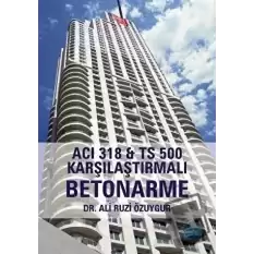 ACI 318 İle TS 500 Karşılaştırmalı Betonarme