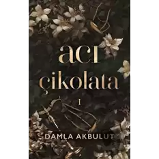 Acı Çikolata - 1 (Ciltli)