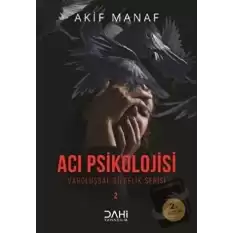 Acı Psikolojisi - Varoluşsal Bilgelik Serisi 2