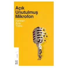 Açık Unutulmuş Mikrofon