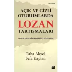 Açık ve Gizli Oturumlarda Lozan Tartışmaları