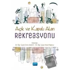 Açık ve Kapalı Alan Rekreasyonu