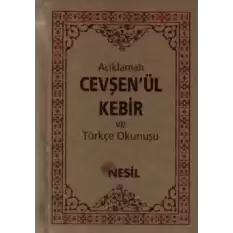 Açıklamalı Cevşenü’l-Kebir ve Türkçe Okunuşu