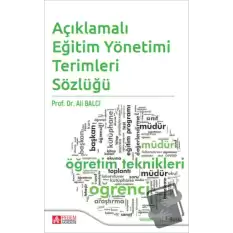 Açıklamalı Eğitim Yönetimi Terimleri Sözlüğü