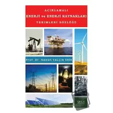 Açıklamalı Enerji ve Enerji Kaynakları Terimleri Sözlüğü