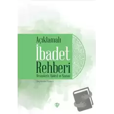 Açıklamalı İbadet Rehberi