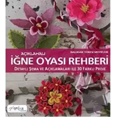 Açıklamalı İğne Oyası Rehberi