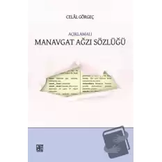 Açıklamalı Manavgat Ağzı Sözlüğü