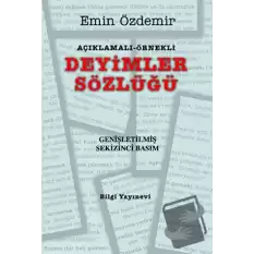 Açıklamalı - Örnekli Deyimler Sözlüğü