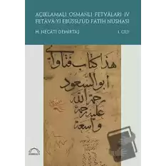 Açıklamalı Osmanlı Fetvaları 4 Fetava-yı Ebüssu’üd Fatih Nüshası (2 Cilt Takım)