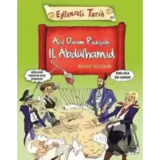 Acil Durum Padişahı II. Abdülhamid