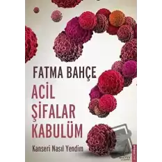 Acil Şifalar Kabulüm