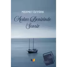 Acılar Denizinde Sensiz