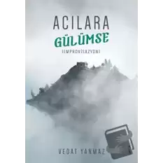 Acılara Gülümse