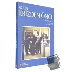 Acilde Krizden Önce