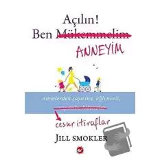 Açılın! Ben Anneyim