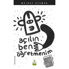 Açılın Ben Öğretmenim