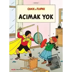 Acımak Yok - Quick ve Flupke