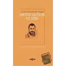 Acının Atlasında Bir Sürgün Metin Altıok ve Şiiri