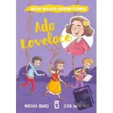 Ada Lovelace - Bilim İnsanlarının İzinde