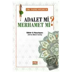 Adalet mi? Merhamet mi?