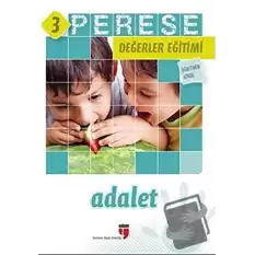 Adalet (Öğretmen Kitabı) - Perese Değerler Eğitimi 3