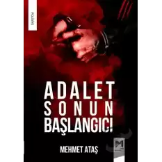 Adalet Sonun Başlangıcı