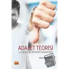 Adalet Teorisi ve Müşteri İntikam Davranışı