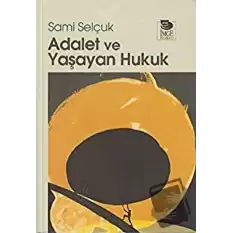 Adalet ve Yaşayan Hukuk