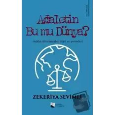 Adaletin Bu Mu Dünya?