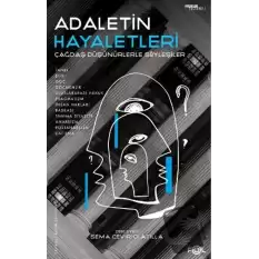 Adaletin Hayaletleri -Çağdaş Düşünürlerle Söyleşiler