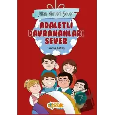 Adaletli Davrananları Sever - Allah Kimleri Sever 7