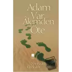 Adam Var Alemden Öte