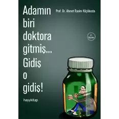 Adamın Biri Doktora Gitmiş... Gidiş O Gidiş!