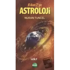 A’dan Z’ye Astroloji 1. Kitap