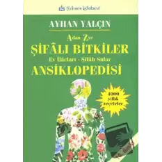 A’dan Z’ye Şifalı Bitkiler Ansiklopedisi