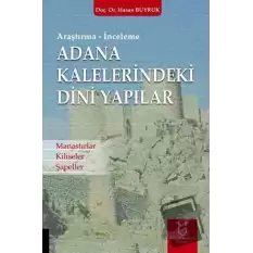 Adana Kaleleri̇ndeki̇ Di̇ni̇ Yapılar