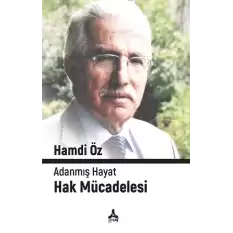 Adanmış Hayat Hak Mücadelesi