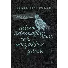 Adem Ademoğlu’nun Tek Muzaffer Günü