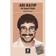 Adı Kayıp - Ali Uygur Kitabı