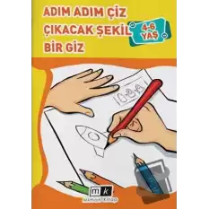 Adım Adım Çiz Çıkacak Şekil Bir Giz 4-6 Yaş