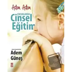 Adım Adım Çocuklarda Cinsel Eğitim