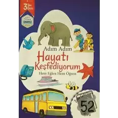 Adım Adım Hayatı Keşfediyorum 3 Yaş - Zeka Geliştiren 52 Soru