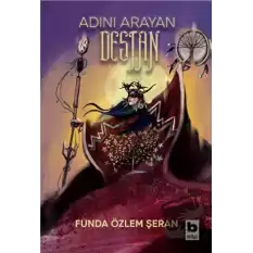 Adını Arayan Destan