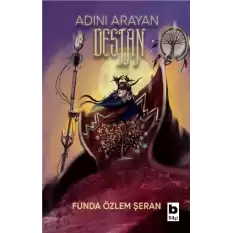 Adını Arayan Destan