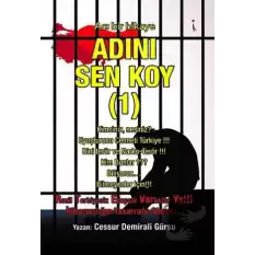 Adını Sen Koy - 1