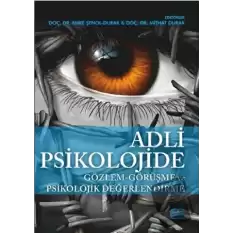 Adli Psikolojide Gözlem - Görüşme ve Psikolojik Değerlendirme