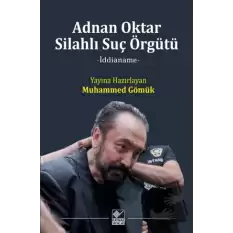 Adnan Oktar Silahlı Suç Örgütü (Ciltli)