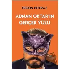 Adnan Oktar’ın Gerçek Yüzü