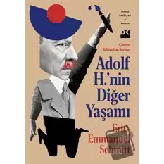 Adolf H.’nin Diğer Yaşamı